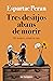 Tres desitjos abans de morir: De la mort, el dol i la vida