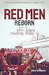 Red Men Reborn!: ...