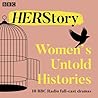 HER Story - Women’s Untold Histories