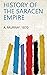 History of the Saracen Empire by 1870 A. Murray