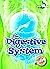 The Digestive System (Your Body Systems: Blastoff! Readers, Level 3) (Blastoff! Readers, Level 3:Your Body Systems)