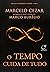 Tempo cuida de tudo by Marcelo Cezar