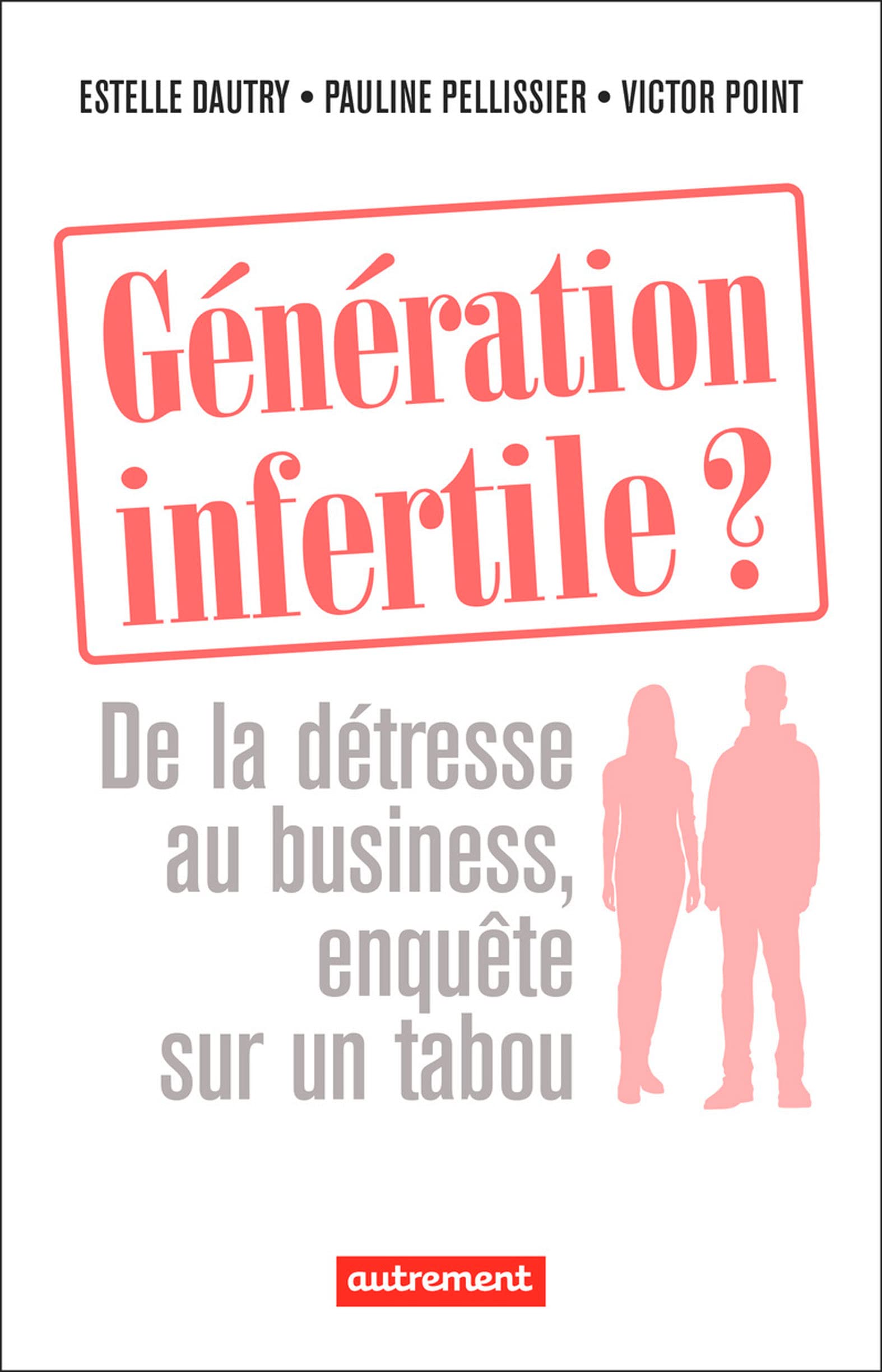 Génération infertile ? (French Edition)