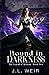 Bound in Darkness (The Legend of Mortem)