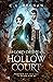 Lord of the Hollow Court: A...