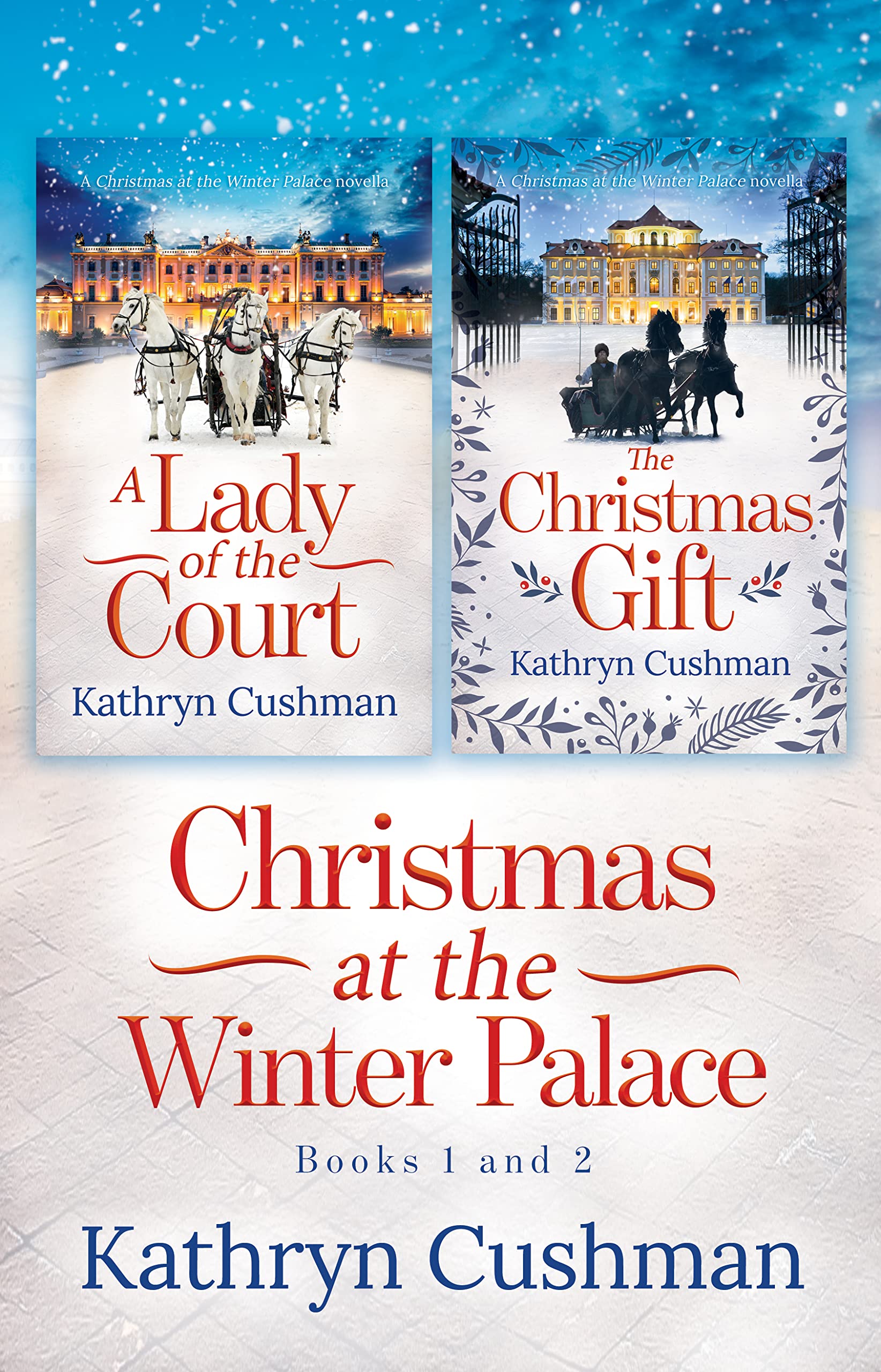 Christmas at the Winter Palace: A Lady of the Court, The Christmas Gift: 2-in-1 Novella Collection (Kindle Edition)