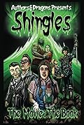 Shingles: The Movie: The Book