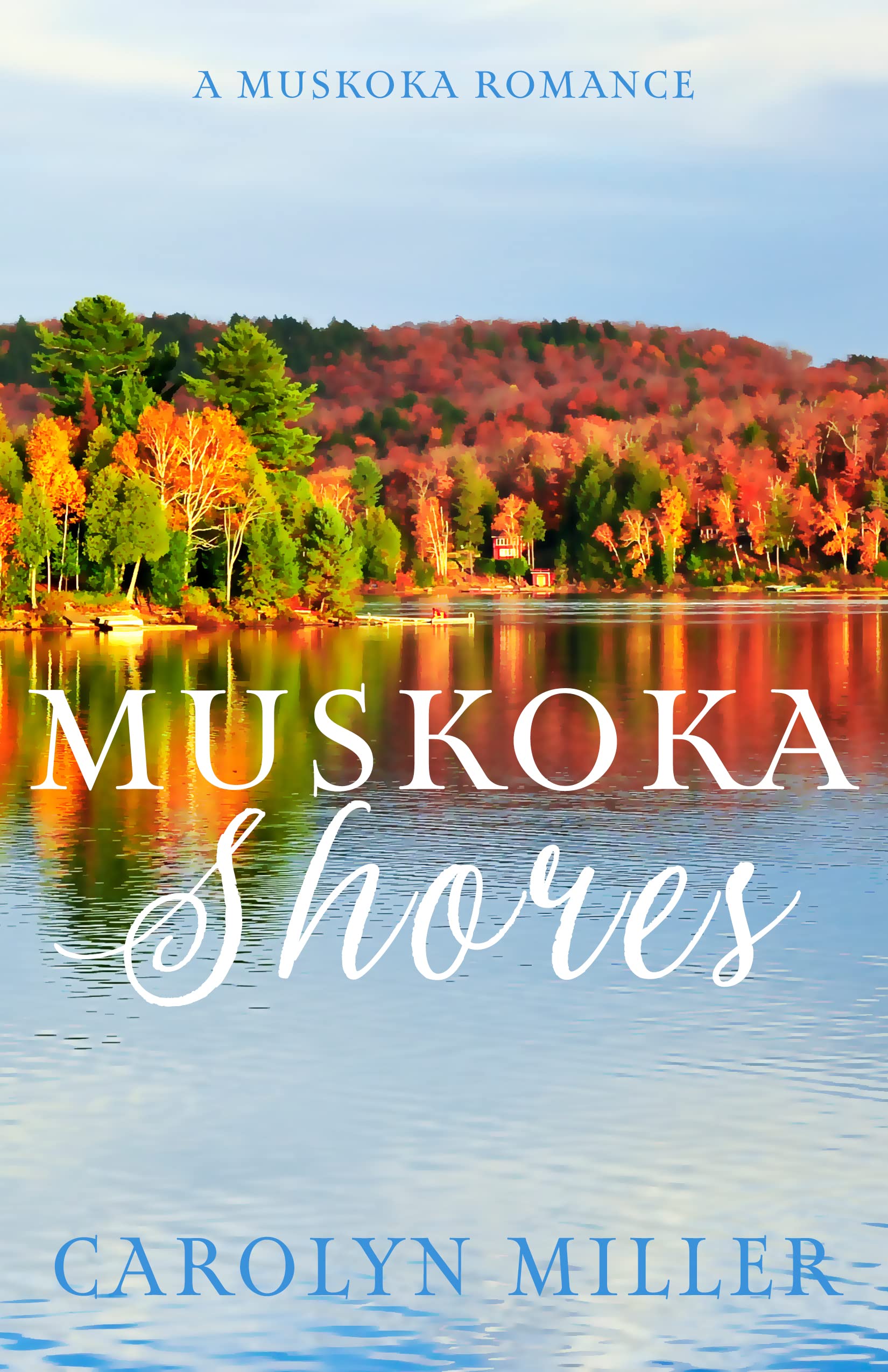 Muskoka Shores (Muskoka Shores #1)