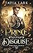 Prince in Disguise (Perilou...