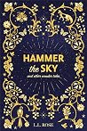 Hammer the Sky: a...