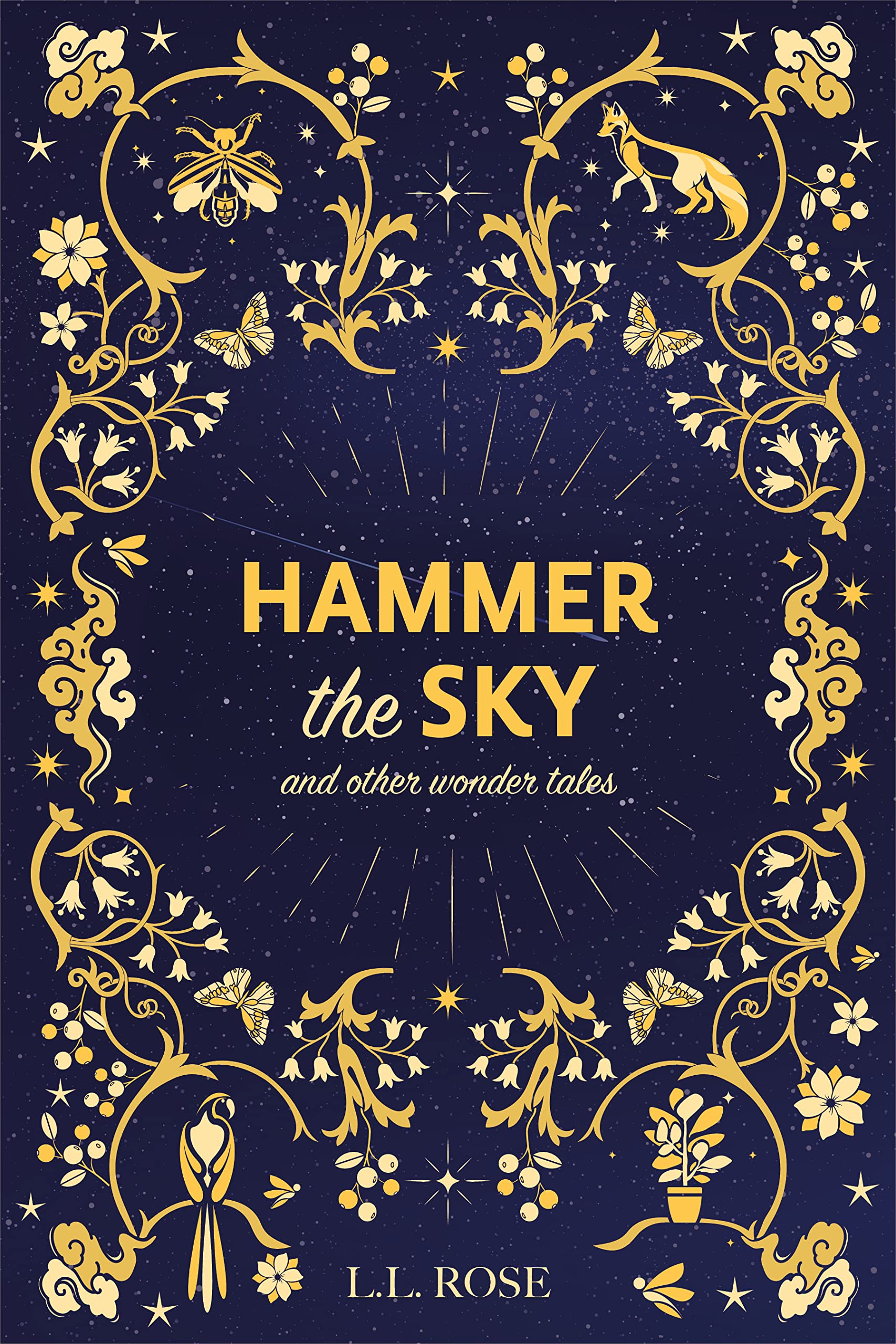 Hammer the Sky: and other wonder tales (Kindle Edition)