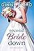 Second Bride Down (Majestic Maine Book 2) by Ginny Baird
