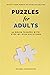 Puzzles for Adults by Atanu Chaudhuri