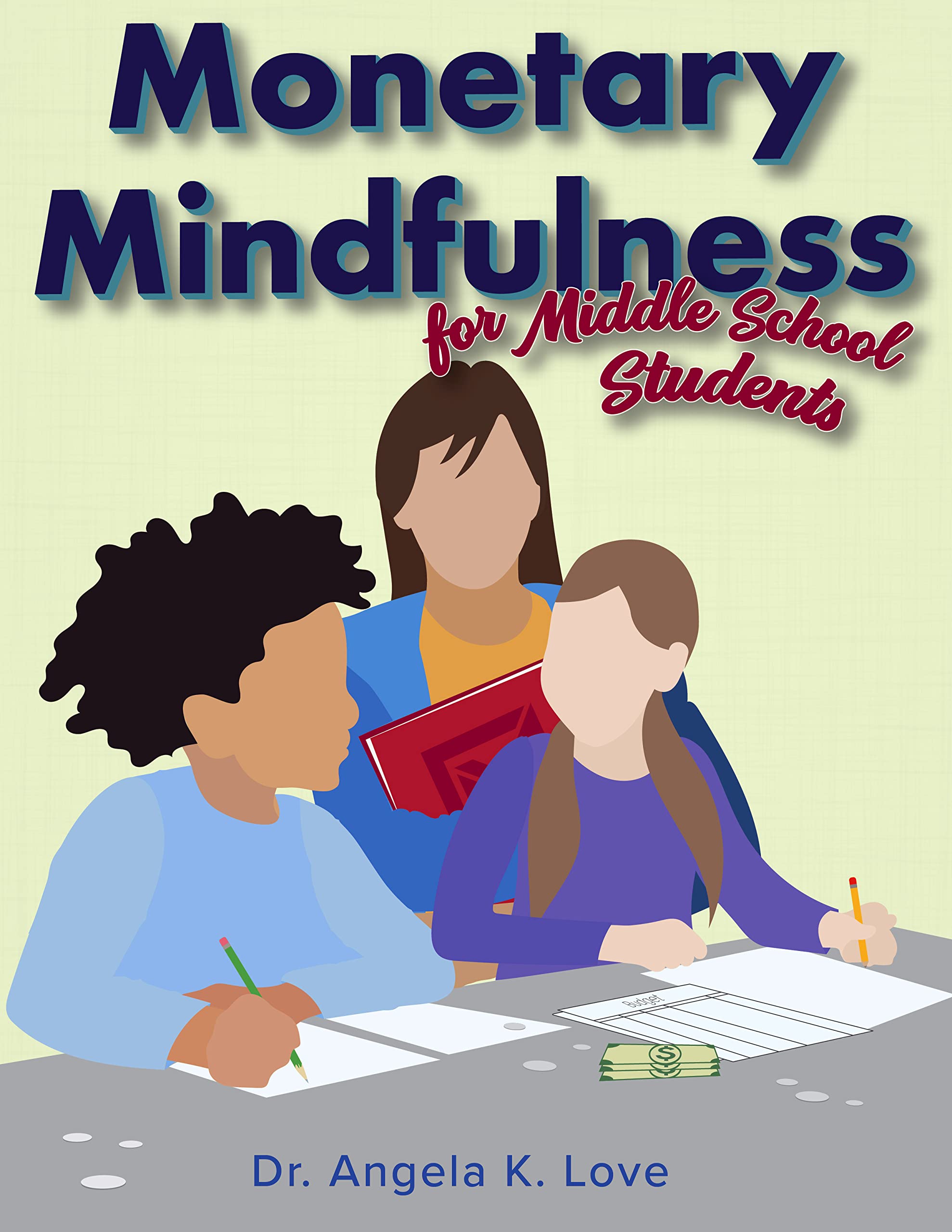 Monetary Mindfulness for Middle School Students