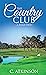 The Country Club: ...a Buil...
