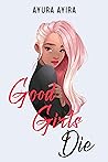 Good Girls Die