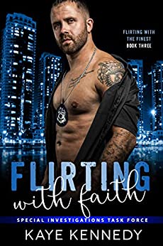 Flirting with Faith (Flirting with the Finest, #3)