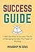 Success Guide: 3 Books in 1...