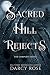 Sacred Hill Rejects: The Co...