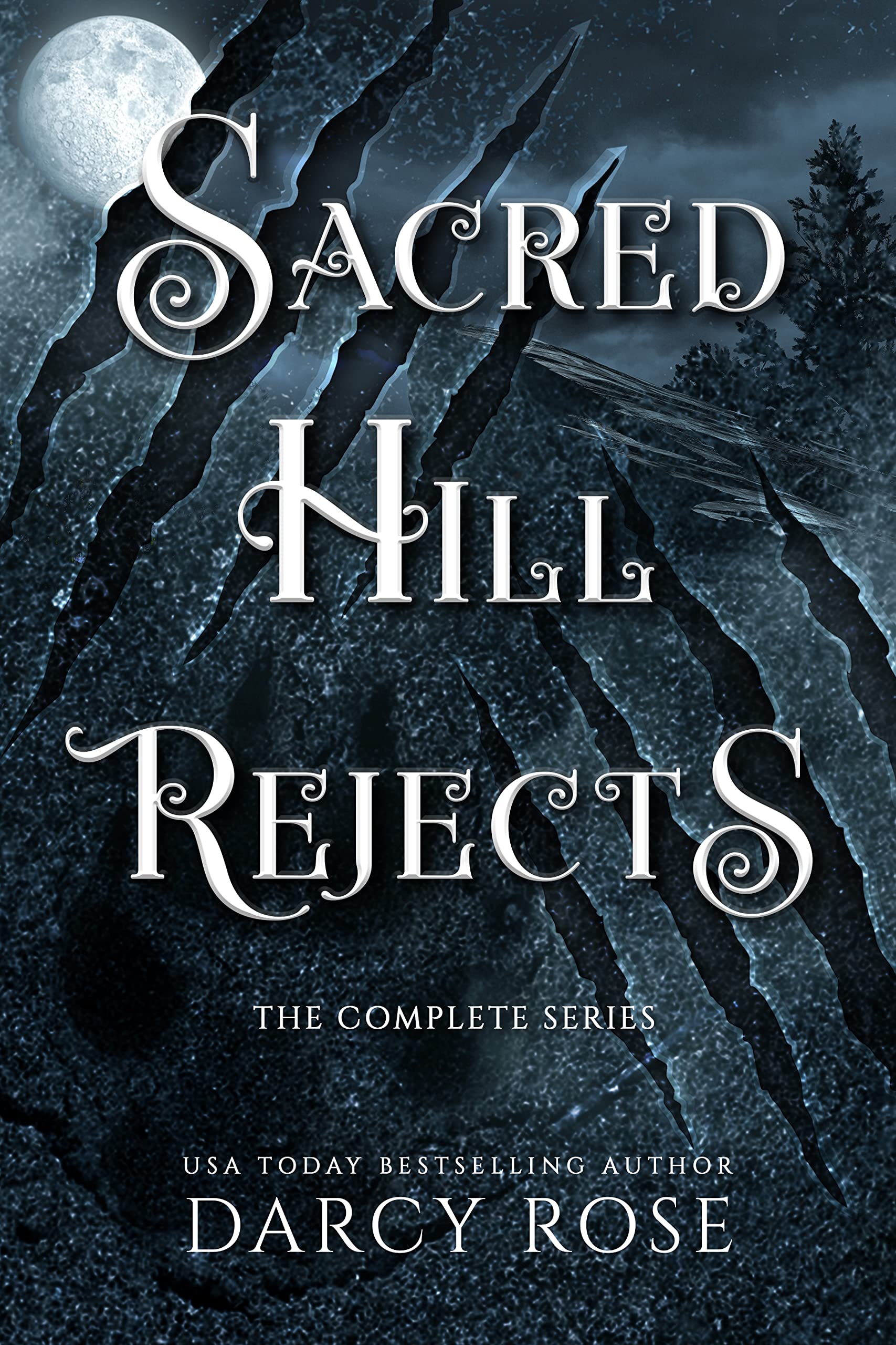Sacred Hill Rejects: The Complete Series (Kindle Edition)