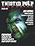 Twisted Pulp Magazine: Issue #16