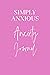 Simply Anxious - Anxiety Jo...