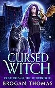 Cursed Witch (Creatures of the Otherworld)