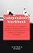 Codependent Workbook: A Complete 11-Step Workbook to Break Free From Codependency and Learn to Love Yourself | Heal Your Emotional Wounds, Stop Pleasing People and Put Yourself First