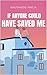 If Anyone Could Have Saved Me