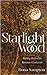 Starlight Wood: Walking bac...