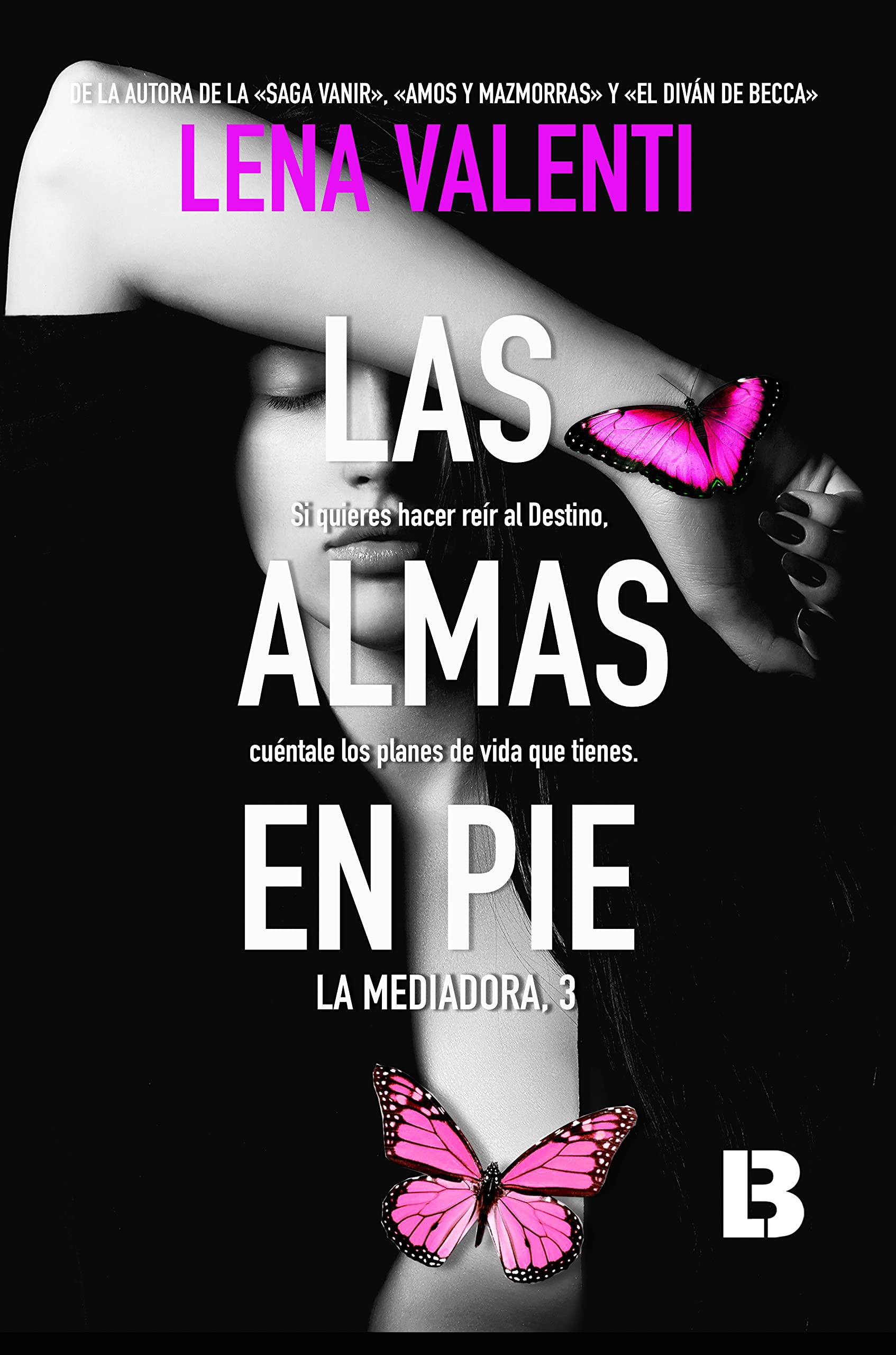 Las Almas en pie (La Mediadora #3)