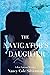 The Navigator's Daughter: A...