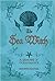 The Sea Witch: A Grimoire o...