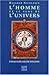 L'homme et le sens de l'uni...