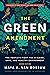 The Green Amendment: The People's Fight for a Clean, Safe, and Healthy Environment