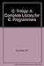 The C trilogy: A complete library for C programmers