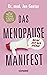 Das Menopause Manifest - Meine Zeit der Stärke - DEUTSCHE AUSGABE (German Edition)