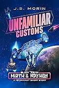 Mirth and Mayhem: Unfamiliar Customs