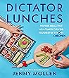 Dictator Lunches:...