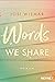 Words We Share (Die Amber-Falls-Reihe #3)