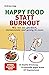 Happy Food statt Burnout by Andreas Jopp