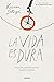 La vida es dura: Filosofía para encontrar nuestro camino (Contextos) (Spanish Edition)