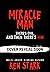 Miracle Man: The Rise of an...