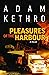Pleasures of the Harbour: A...