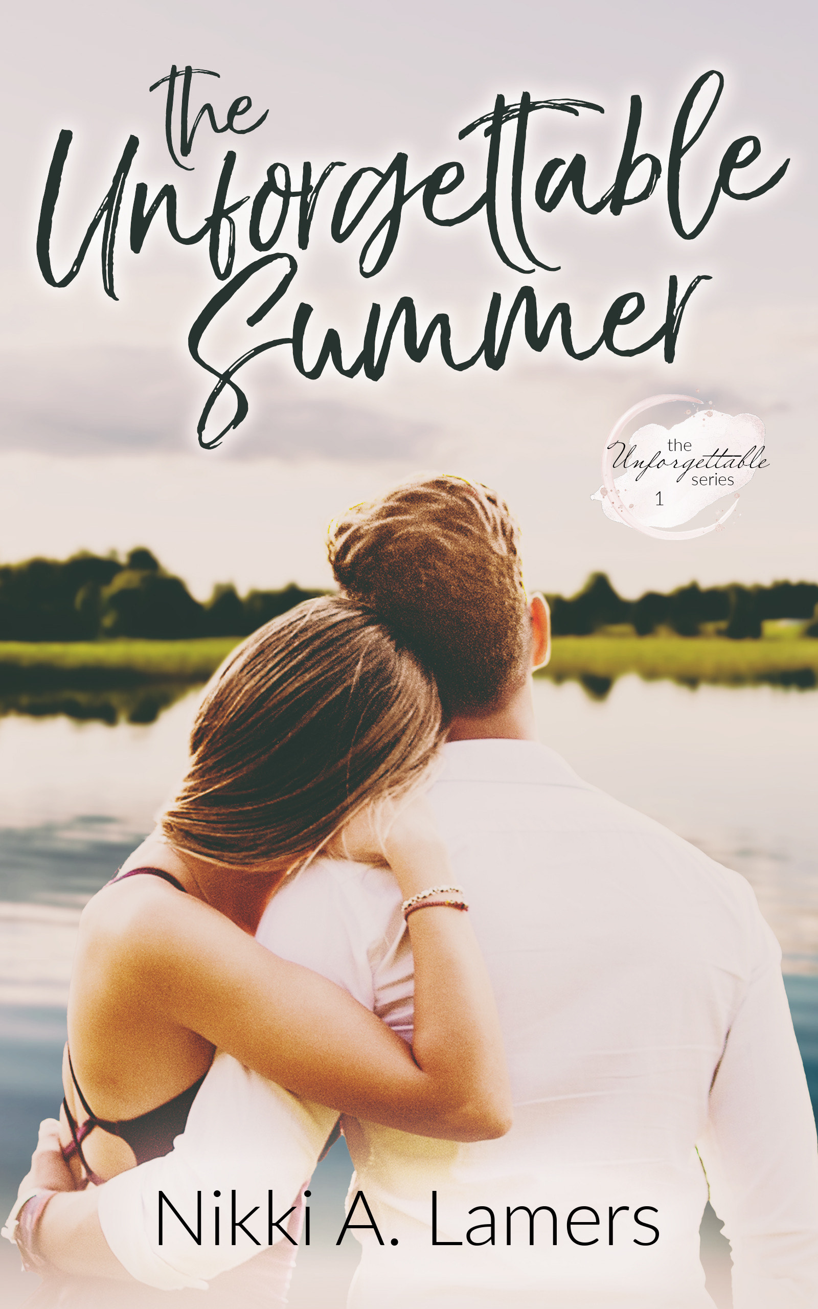The Unforgettable Summer (Unforgettable, #1)