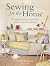 Sewing for the Home: 50 ste...