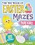 The Big Book of Easter Mazes for Kids by Kyle Brach