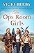 The Ops Room Girls (The Women's Auxiliary Air Force #1)