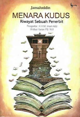 Menara Kudus - Riwayat Sebuah Penerbit