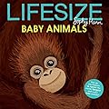 Lifesize Baby Animals